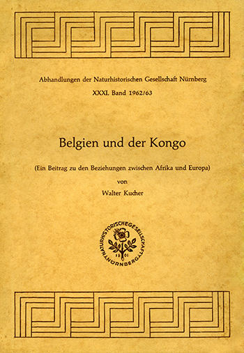 Belgien und der Kongo. Ein Beitrag zu den Beziehungen zwischen Afrika und Europa.